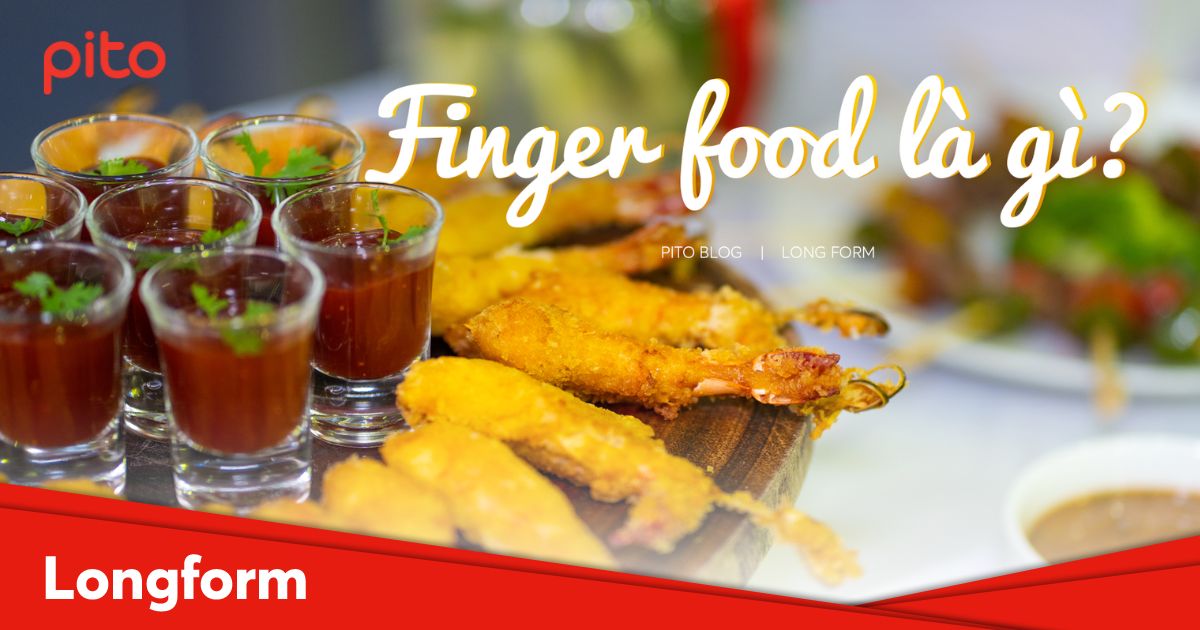 Finger food là gì social
