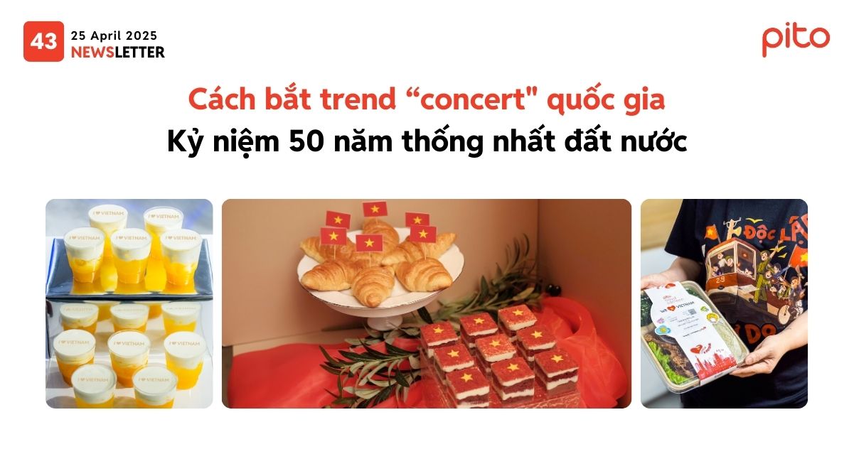 Newsletter số 43 - Cách bắt trend "concert" quốc gia
