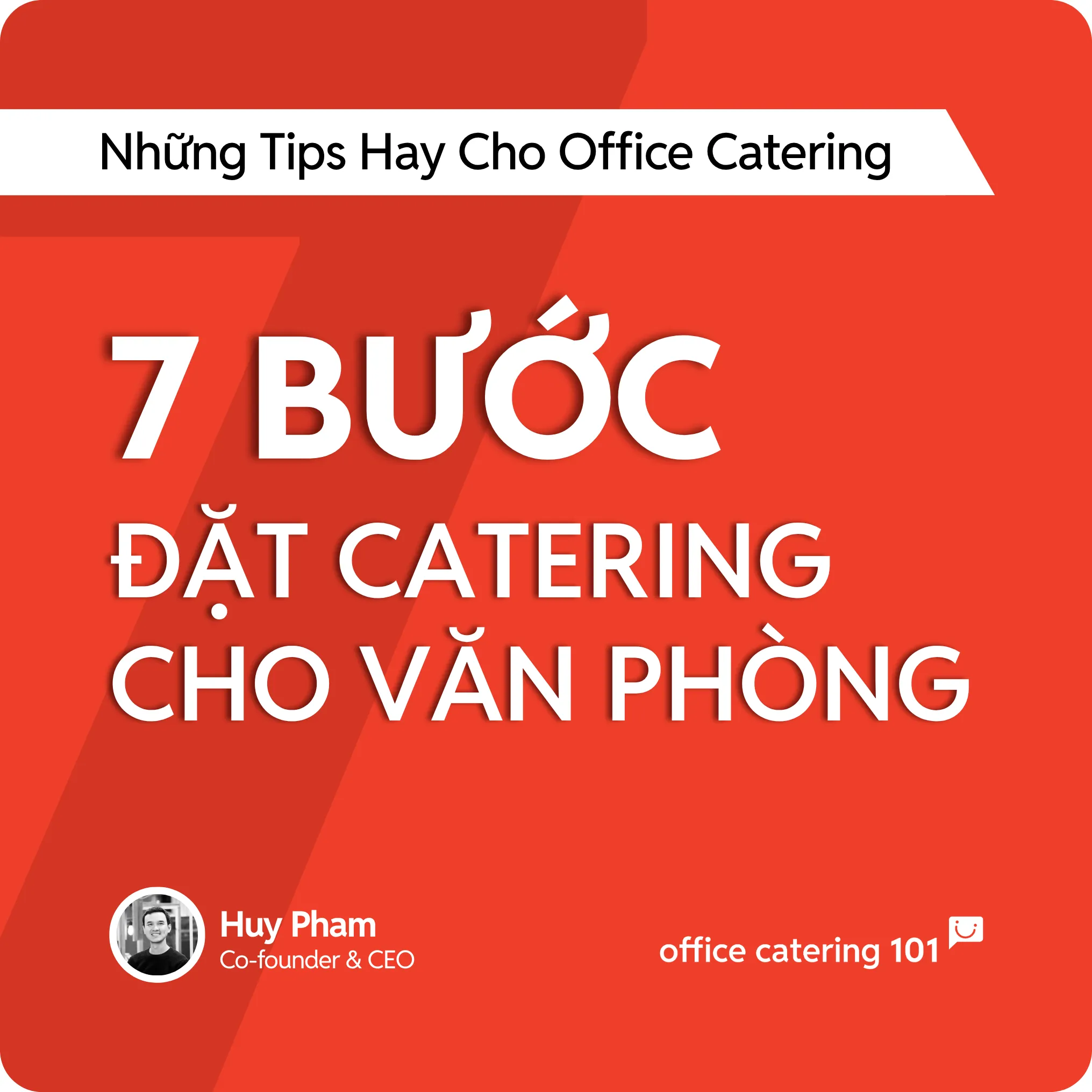 7 bước đặt Catering cho văn phòng Phạm Đông Huy CEO PITO